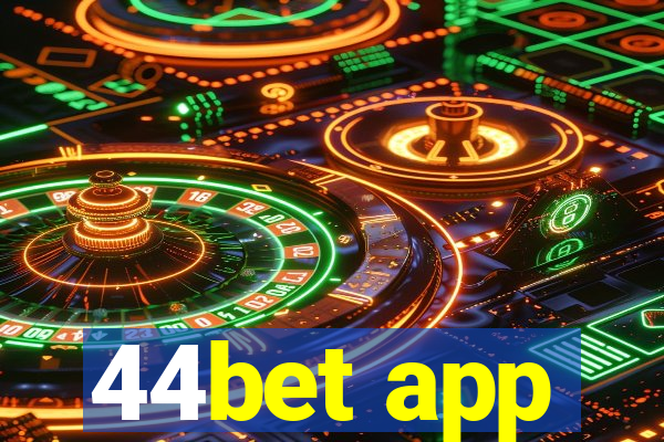 44bet app